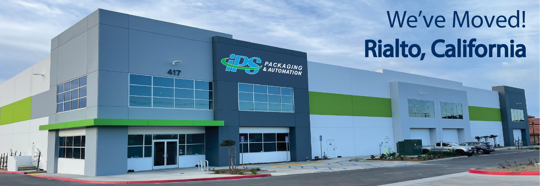 IPS Packaging & Automation Opens Rialto, CA Location