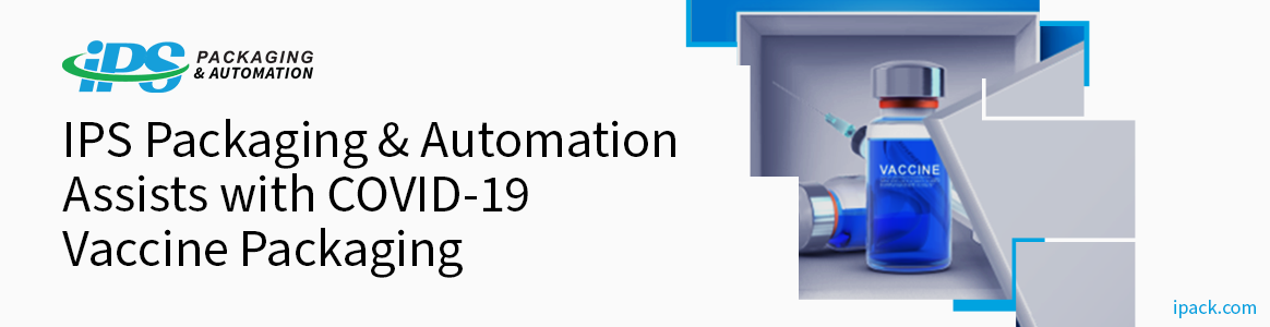 blue vaccine bottle in gray box on right with text ips packaging & automation assists with covid19 vaccine packaging on left