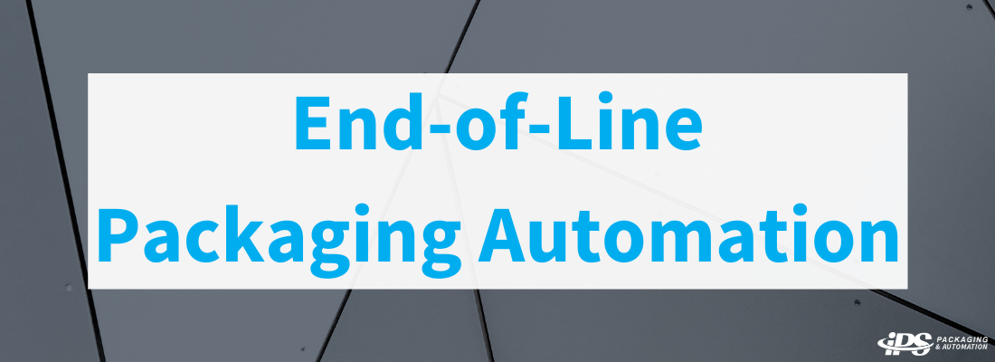 End-of-Line Packaging Automation