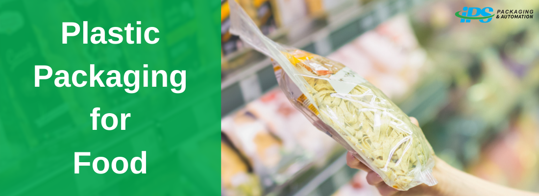 Plastic Packaging for Food: What to Know